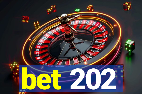 bet 202